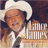 Lance James - Nader My God By U